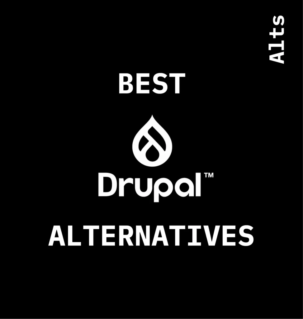 Best Drupal Alternatives - from our series exploring the best alternatives to popular platforms